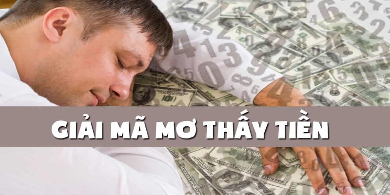 Vì sao lại có hiện tượng mơ thấy tiền?