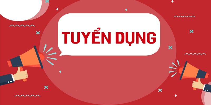 Tổng quan về tuyển dụng Lucky88